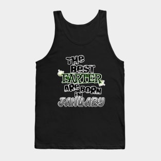 The Best Farter are Born in January Tank Top